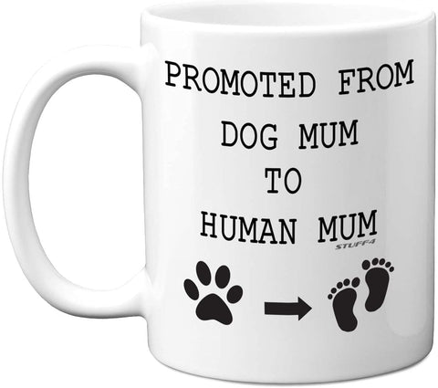 Stuff4 Promoted from Dog Mum to Human Mum Mug, 11oz Ceramic- New but scruffy opened box